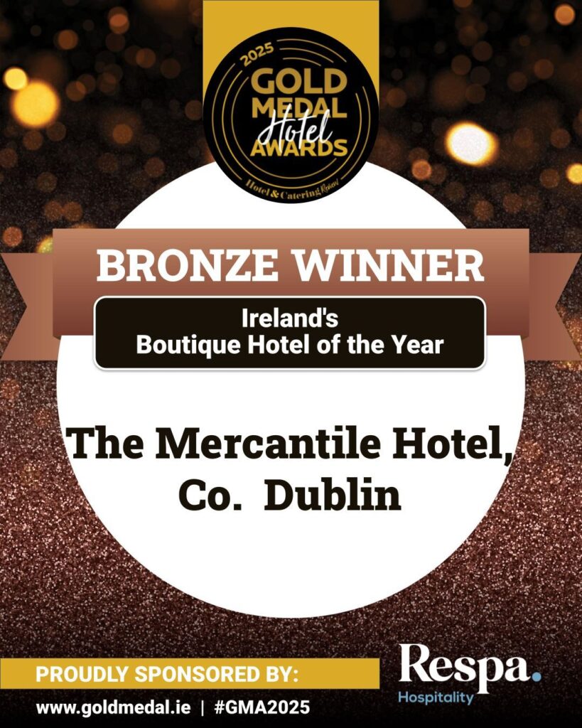 The Mercantile awarded as Ireland’s Boutique Hotel of the Year! Gold Medal Hotel Awards 2025